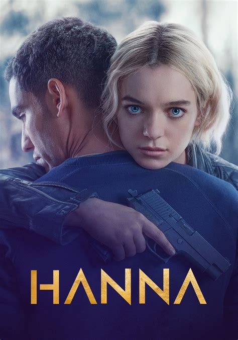 Hanna Watch Tv Show Streaming Online