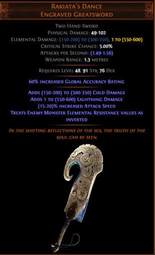 How Rakiata`S Dance Engraved Greatsword Works With Doryani's Prototype  Saint's Hauberk? Will My +200% Lightning Resistance Become -200% Monster  Lightning Resistance? : R/Pathofexile