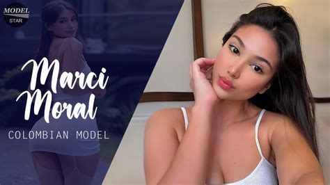 Marci Moral Colombian Model Amp Social Media Influencer Bio Amp Info Youtube