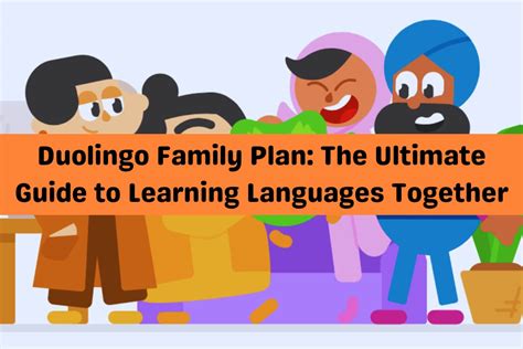 The Duolingo Family Plan How It Works The Duolingo Family Plan How It Works